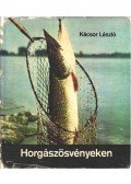 Kácsor László - Horgászösvényeken