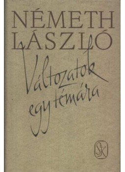 Németh László - Változatok egy témára Németh László - Változatok egy témára, Budapest 1961 antikvár könyv