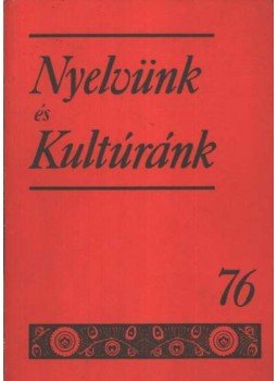 Imre Samu - Nyelvünk és Kultúránk 76. Imre Samu - Nyelvünk és Kultúránk 76., 1989 antikvár könyv