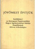 Erdő Péter - Jövőnket építjük