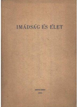 Karl Rahner - Imádság és élet Karl Rahner - Imádság és élet, München 1967 antikvár könyv