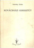 Szokolay Zoltán - Kovácsházi keresztút (dedikált)