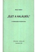 Belon Gellért - Élet a halálból