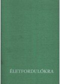 Szabó Ferenc - Életfordulókra
