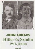 John Lukacs - Hitler és Sztálin
