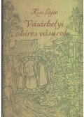 Kiss Lajos - Vásárhelyi híres vásárok