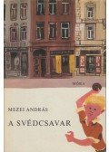 Mezei András - A svédcsavar