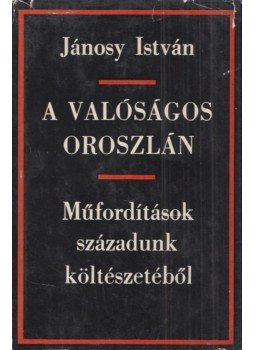 Jánosy István - A valóságos oroszlán Jánosy István - A valóságos oroszlán, Budapest 1971 antikvár könyv