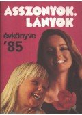 Márkus Gizi - Asszonyok, lányok évkönyve '85