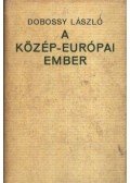 Dobossy László - A Közép-Európai ember