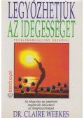 Dr. Weekes, Claire - Legyőzhetjük az idegességet