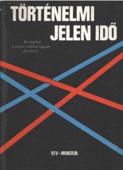 Béládi Miklós - Történelmi jelen idő