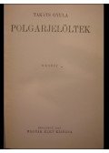 Takáts Gyula - Polgárjelöltek