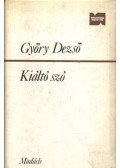 Győry Dezső - Kiáltó szó