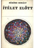 Sükösd Mihály - Ítélet előtt