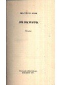 Majtényi Erik - Örökösök