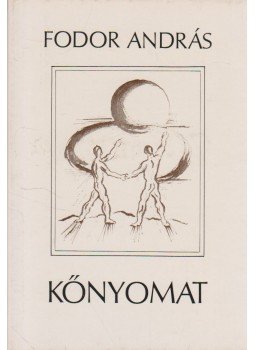 Fodor András - Kőnyomat Fodor András - Kőnyomat, Budapest 1982 antikvár könyv