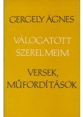 Gergely Ágnes - Válogatott szerelmeim