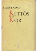 Illés Endre - Kettős kör