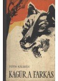 Tóth Kálmán - Kagúr, a farkas