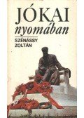 Szénássy Zoltán - Jókai nyomában