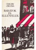 Thury Zsuzsa - Barátok és ellenfelek