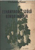 Prohászka Ferenc - Elhanyagolt szőlő rendbehozása