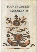Polner Zoltán - Táncoltató