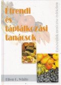 E.G. White - Étrendi és táplálkozási tanácsok