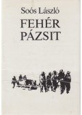 Soós László - Fehér pázsit