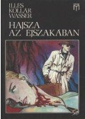 Illés Kollár Wasser - Hajsza az éjszakában