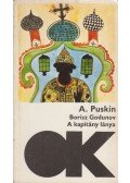 Alekszandr Puskin - Borisz Godunov / A kapitány lánya