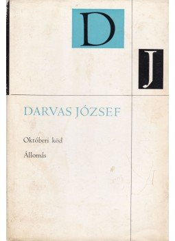 Darvas József - Októberi köd - Állomás Darvas József - Októberi köd - Állomás, Budapest 1970 antikvár könyv