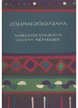Nagy Olga - Zöldmezőszárnya Nagy Olga - Zöldmezőszárnya, Budapest 1978 antikvár könyv