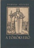 Darvas József - A törökverő