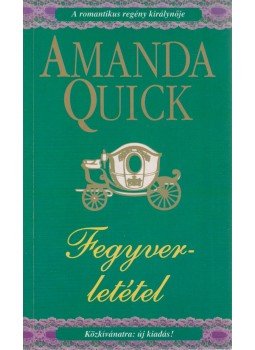 Amanda Quick - Fegyverletétel Amanda Quick - Fegyverletétel, Budapest 2001 antikvár könyv