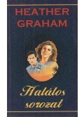 Graham, Heather - Halálos sorozat