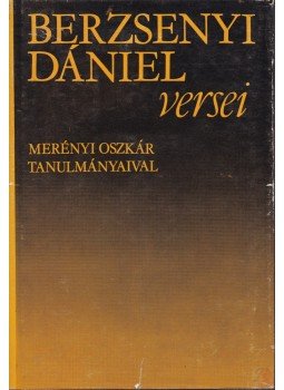 Berzsenyi Dániel - Berzsenyi Dániel versei Berzsenyi Dániel - Berzsenyi Dániel versei, Budapest 1976 antikvár könyv