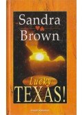 Sandra Brown - Texas! Lucky