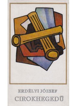 Erdélyi József - Cirokhegedű Erdélyi József - Cirokhegedű, Budapest 1972 antikvár könyv