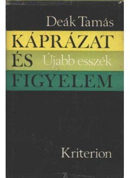Deák Tamás - Káprázat és figyelem Deák Tamás - Káprázat és figyelem, Bukarest 1980 antikvár könyv