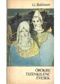 Baklanov, Grigorij - Örökre tizenkilenc évesek