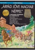 Csorba Csaba - „Árpád jöve magyar néppel”