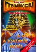Erich von Däniken - A múlt a jövőről mesél
