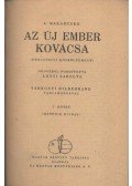Makarenko, Anton Szemjonovics - Az új ember kovácsa I-II.