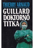 Arnaud, Thierry - Guillard doktornő titka