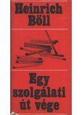 Heinrich Böll - Egy szolgálati út vége