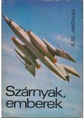 Jakovlev, A. Sz. - Szárnyak, emberek