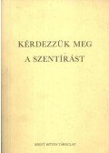Dr. Lékai László - Kérdezzük meg a Szentírást
