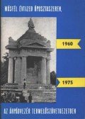 Sz.Lukács Imre - Másfél évtized Ópusztaszeren, az Árpádvezér Termelőszövetkezetben